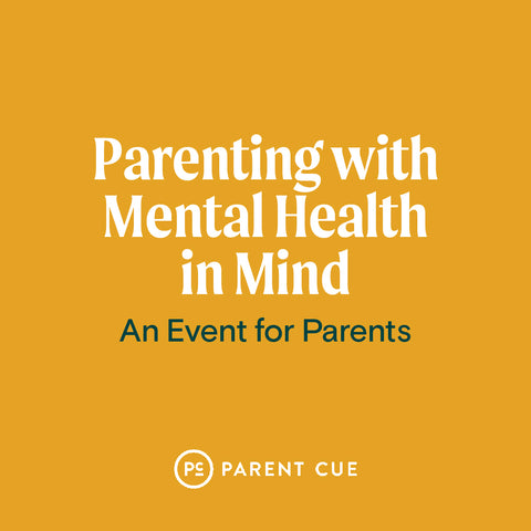 Parenting with Mental Health in Mind Event (Download)