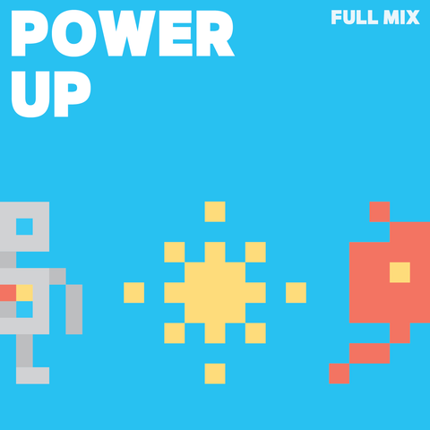 Power Up! Full Mix (Download)
