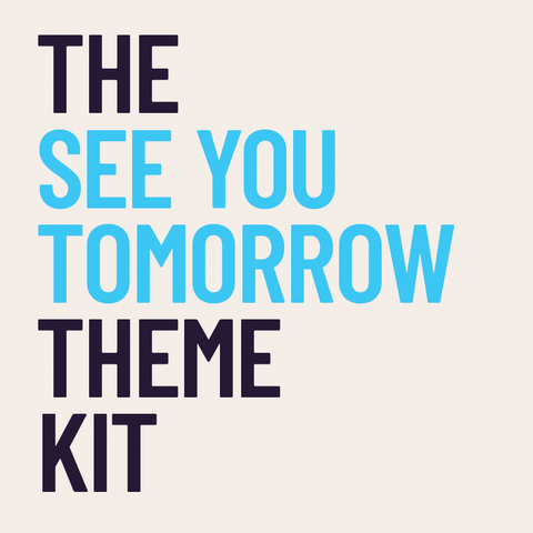 See You Tomorrow Theme Kit (Graphics & Videos) (Download)