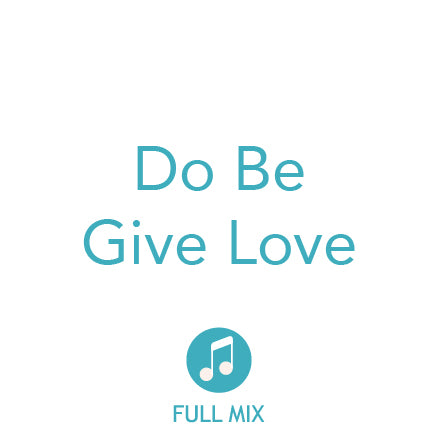 Do Be Give Love Full Mix (Download)