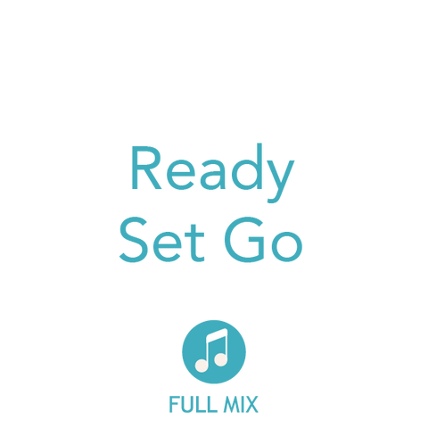 Ready Set Go Full Mix (Download)