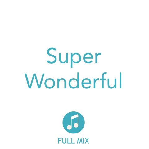 Super Wonderful Full Mix (Download)