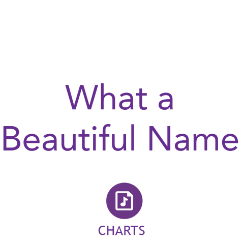 What A Beautiful Name Charts (Download)