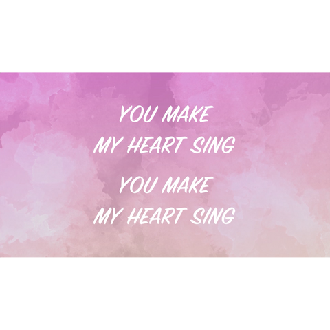 You Make My Heart Sing Live Lyrics Video (Download)